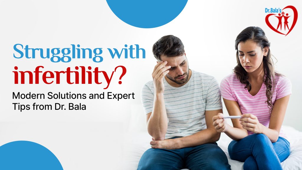 Dr. Bala Infertility Treatment