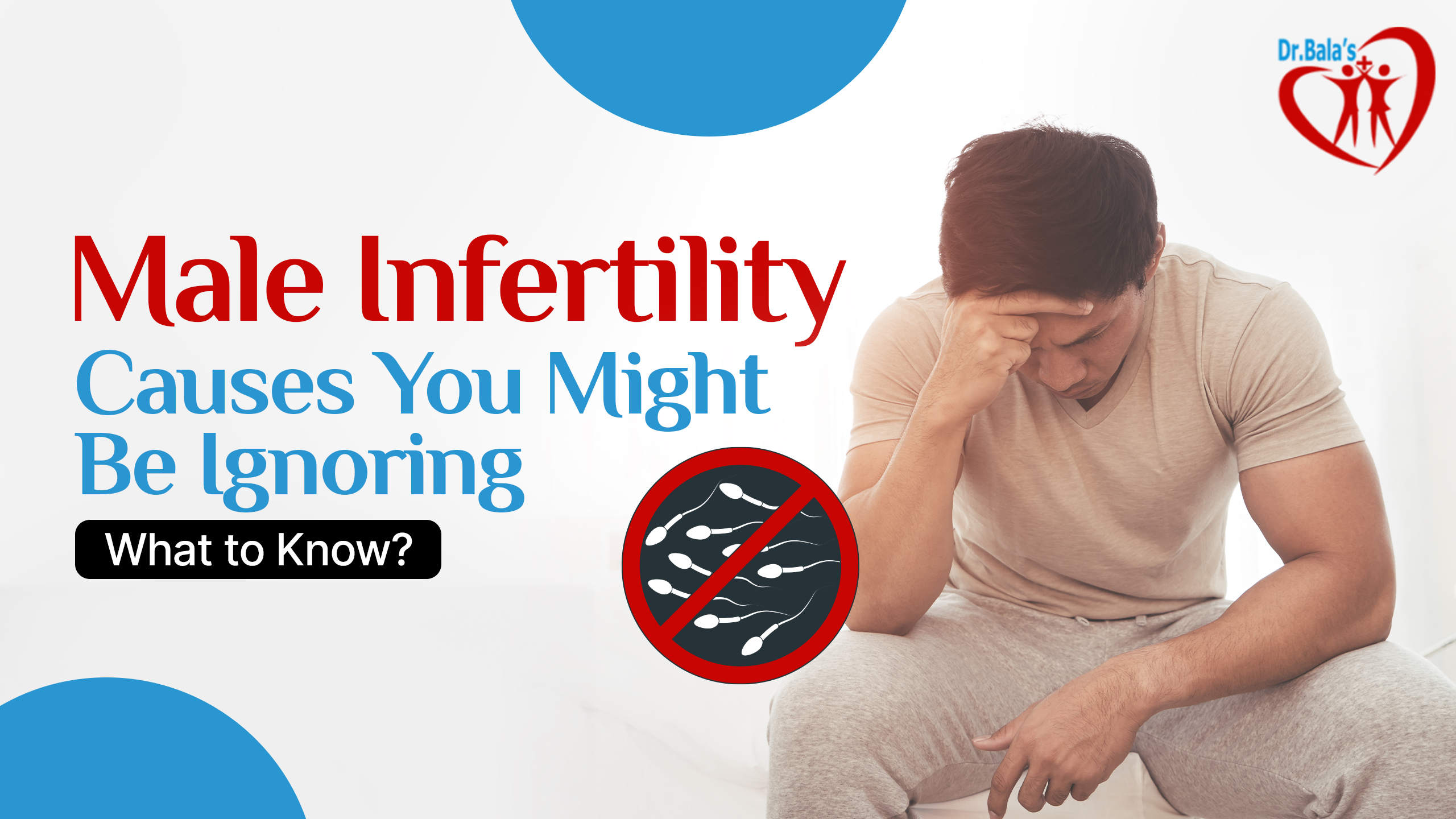 Male infertility causes