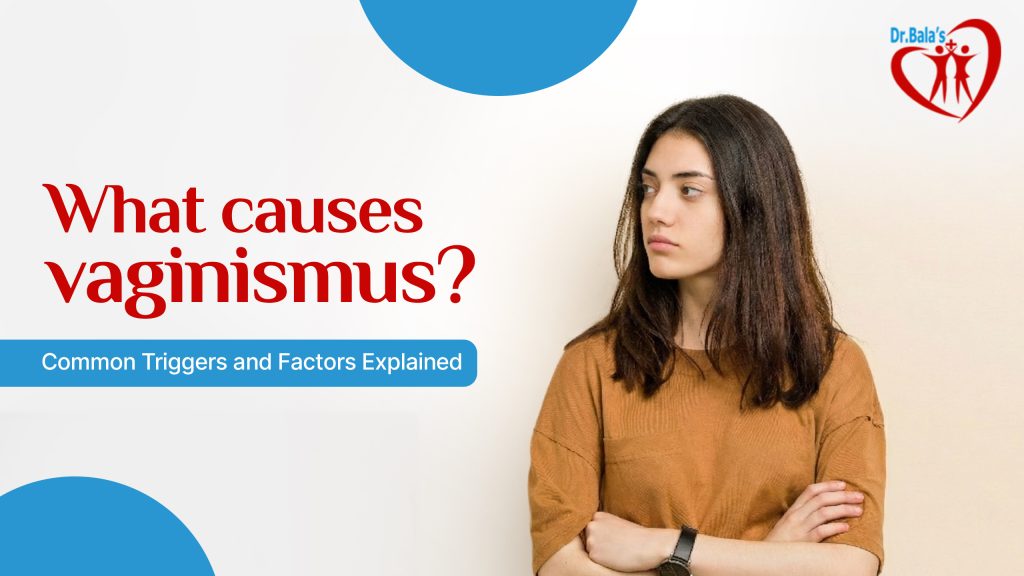 Causes of vaginismus