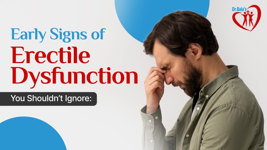 Early Signs of Erectile Dysfunction
